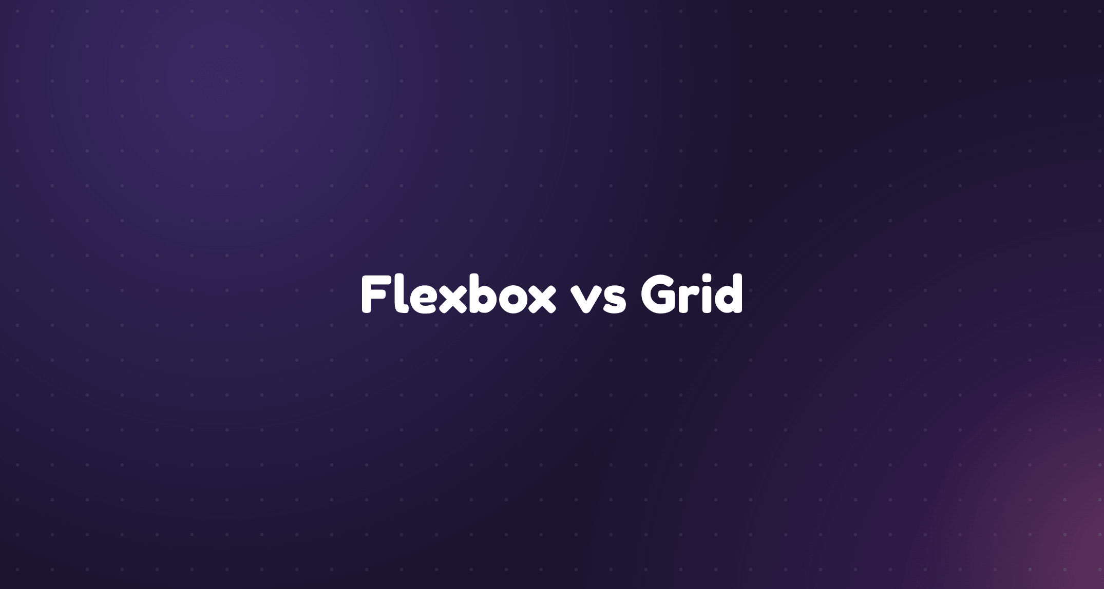 Three flex children sized unevenly by their content beside three grid children sized equally by their tracks